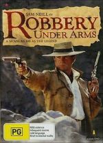 Watch Robbery Under Arms Xmovies8