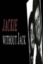 Watch Jackie Without Jack Xmovies8