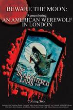 Watch Beware the Moon Remembering 'An American Werewolf in London' Xmovies8