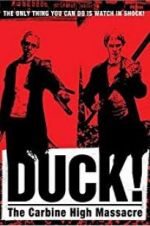 Watch Duck! The Carbine High Massacre Xmovies8