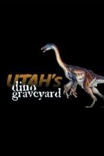 Utah's Dino Graveyard (TV Special 2005) xmovies8