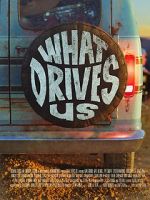 Watch What Drives Us Xmovies8