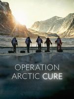 Watch Operation Arctic Cure Xmovies8