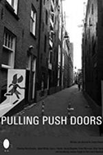 Watch Pulling Push Doors Xmovies8