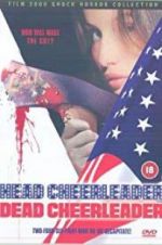 Watch Head Cheerleader Dead Cheerleader Xmovies8