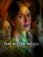 Watch The Killer Inside: The Ruth Finley Story Xmovies8