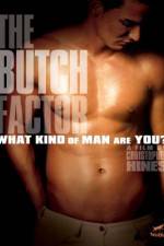 Watch The Butch Factor Xmovies8