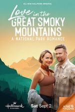 Watch Love in the Great Smoky Mountains: A National Park Romance Xmovies8