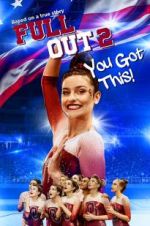 Watch Full Out 2: You Got This! Xmovies8