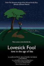 Watch Lovesick Fool - Love in the Age of Like Xmovies8