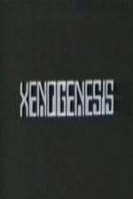 Watch Xenogenesis Xmovies8