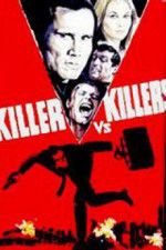 Watch Killer vs Killers Xmovies8