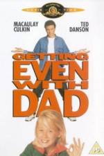 Watch Getting Even with Dad Xmovies8