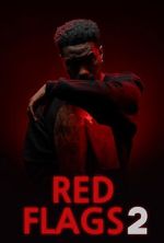 Watch Red Flags 2 Xmovies8