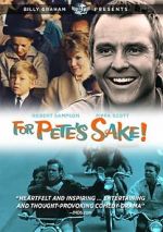 Watch For Pete\'s Sake Xmovies8