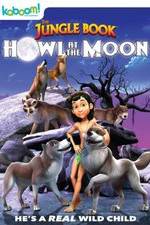 Watch The Jungle Book: Howl at the Moon Xmovies8