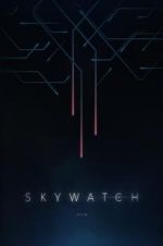 Watch Skywatch Xmovies8