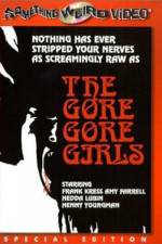 Watch The Gore Gore Girls Xmovies8