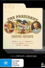 Watch The President Versus David Hicks Xmovies8