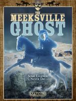 Watch The Meeksville Ghost Xmovies8