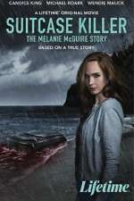 Watch Suitcase Killer: The Melanie McGuire Story Xmovies8