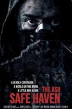 Watch The Ash: Safe Haven Xmovies8