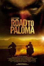 Watch Road to Paloma Xmovies8