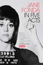 Watch Jane Fonda in Five Acts Xmovies8