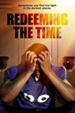 Watch Redeeming The Time Xmovies8