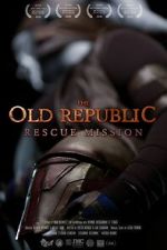 Watch The Old Republic: Rescue Mission (Short 2015) Xmovies8