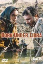 Watch Born Under Libra Xmovies8