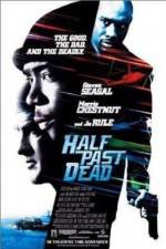 Watch Half Past Dead Xmovies8