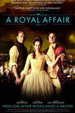 Watch A Royal Affair Xmovies8