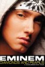 Watch Eminem: Diamonds And Pearls Xmovies8