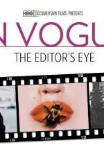 Watch In Vogue: The Editor's Eye Xmovies8