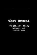 Watch That Moment: Magnolia Diary Xmovies8