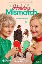 Watch Holiday Mismatch Xmovies8