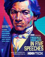 Watch Frederick Douglass: In Five Speeches Xmovies8