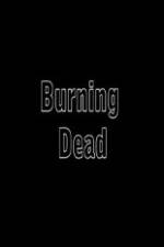Watch Burning Dead Xmovies8