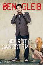 Watch Ben Gleib: Neurotic Gangster Xmovies8