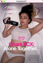 Watch Charli XCX: Alone Together Xmovies8