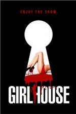 Watch GirlHouse Xmovies8