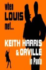 Watch When Louis Met Keith Harris and Orville Xmovies8