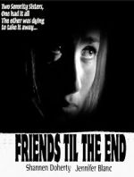 Watch Friends \'Til the End Xmovies8
