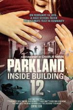 Watch Parkland: Inside Building 12 Xmovies8