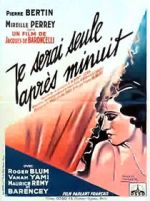 Watch I'll Be Alone After Midnight Xmovies8