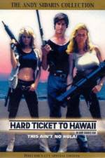 Watch Hard Ticket to Hawaii Xmovies8