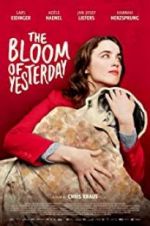 Watch The Bloom of Yesterday Xmovies8