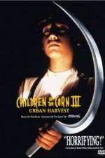 Watch Children of the Corn III: Urban Harvest Xmovies8