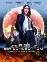 Watch The Rise of Sir Longbottom Xmovies8